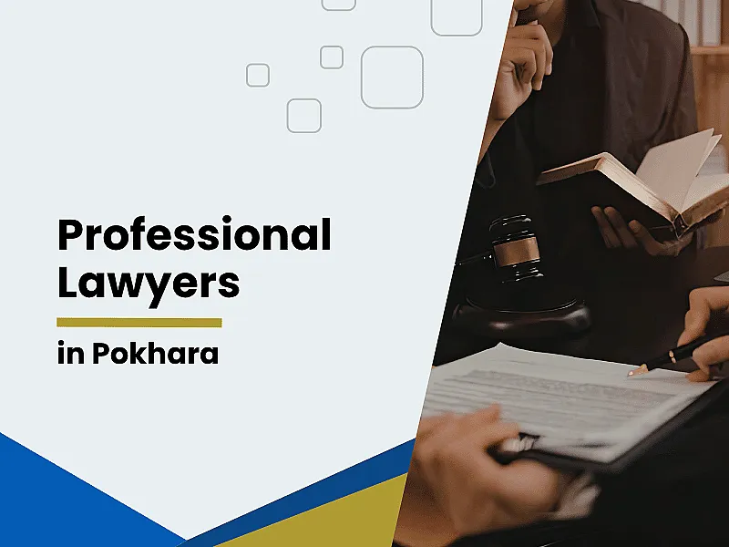Lawyers in Pokhara: Best & Top Legal Services in Pokhara Nepal